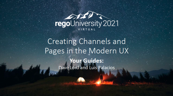 Creating Channels & Pages in the Modern UX - .mp4 - RegoU 2021