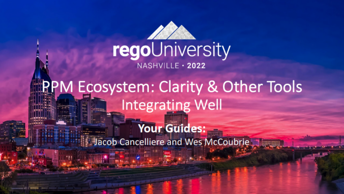 PPM Ecosystem: Clarity & Other Tools | Integrating Well - RegoU 2022