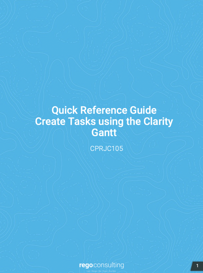 Create Tasks Using the Clarity Gantt QRG – Classic PHX UX