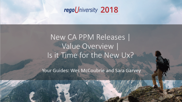 New CA PPM Releases | Value Overview: Is it time for the New UX?