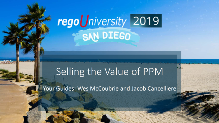 Selling the Value of PPM – RegoU 2019