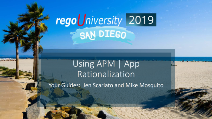 Using APM | App Rationalization – RegoU 2019