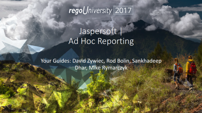 Jaspersoft | Ad Hoc Reporting – regoU 2017