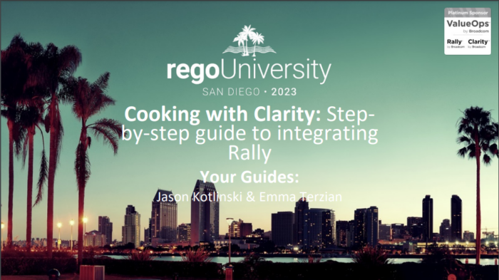 Cooking with Clarity: Step-by-step guide to integrating Rally – RegoU 2023