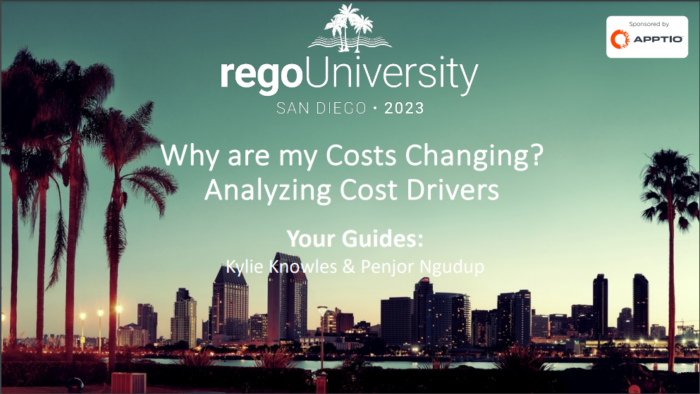 Why are My Costs Changing? Analyzing Cost Drivers– RegoU 2023