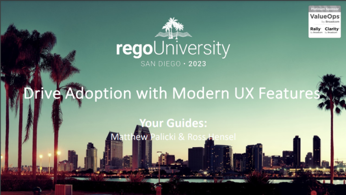 Drive Adoption with Modern UX Features – RegoU 2023