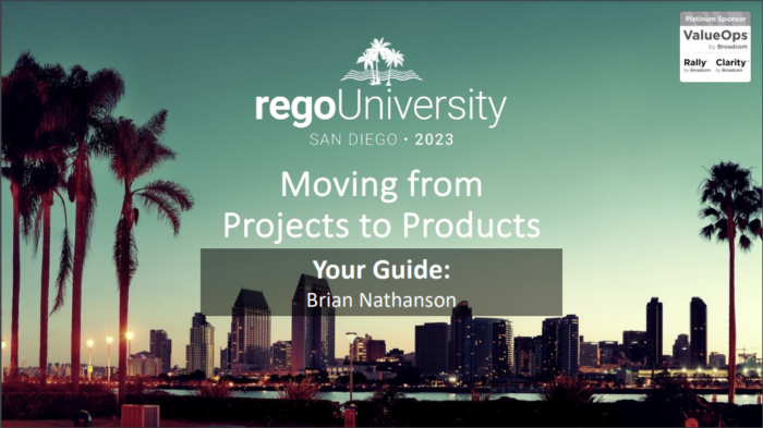 Moving from Projects to Products – RegoU 2023