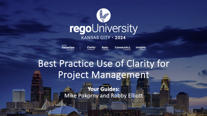 Best Practice Use of Clarity for Project Management – RegoU 2024