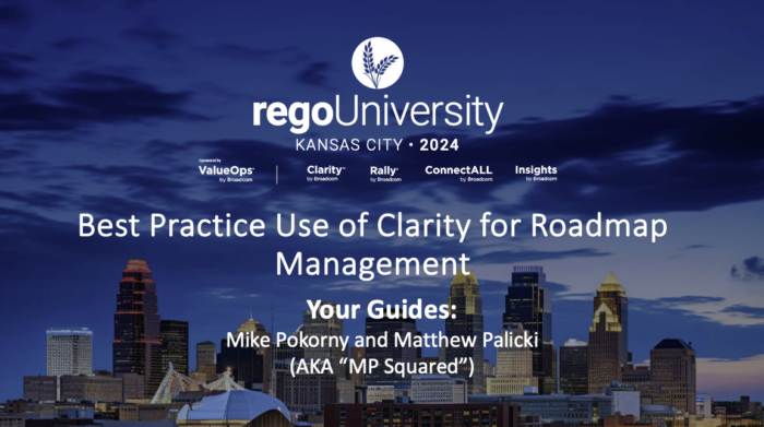 Best Practice Use of Clarity for Roadmap Management – RegoU 2024