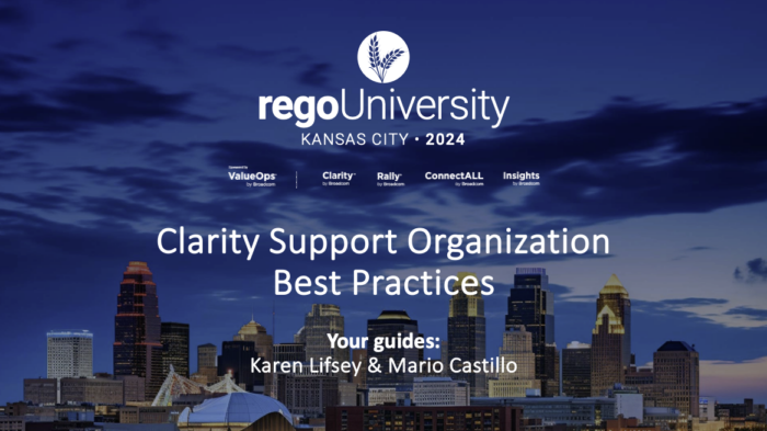 Clarity Support Organization Best Practices – RegoU 2024